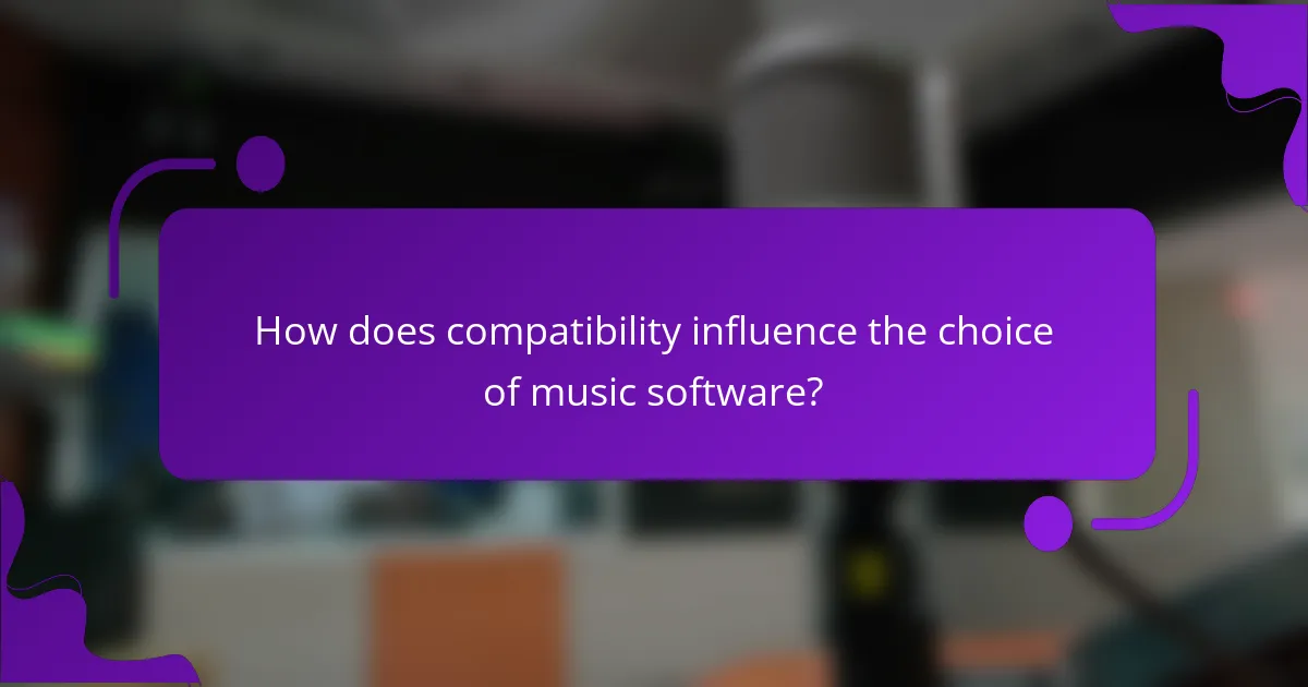 How does compatibility influence the choice of music software?