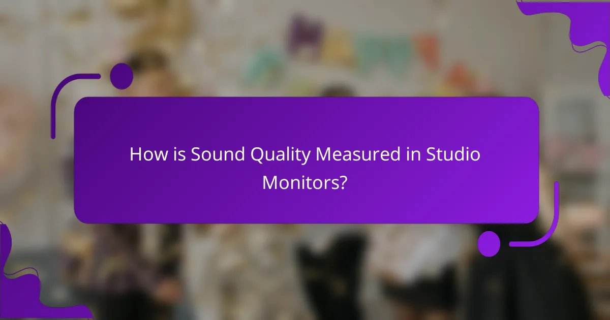 How is Sound Quality Measured in Studio Monitors?