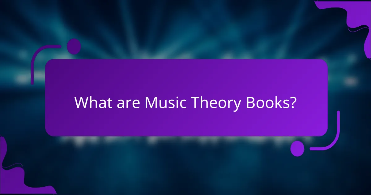 What are Music Theory Books?