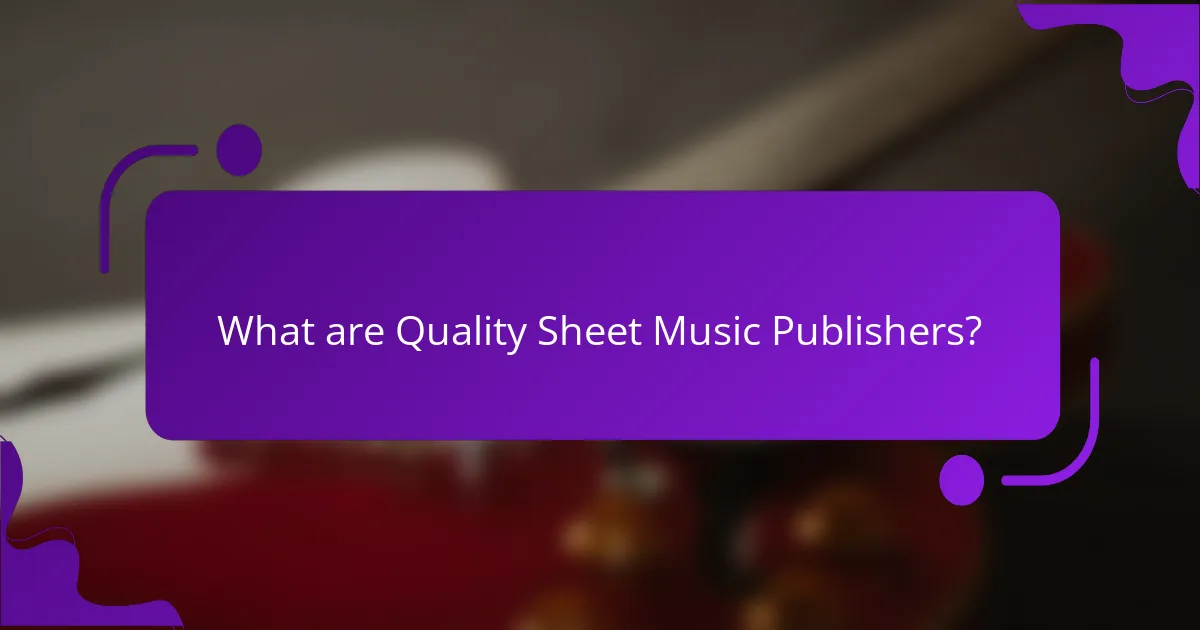 What are Quality Sheet Music Publishers?