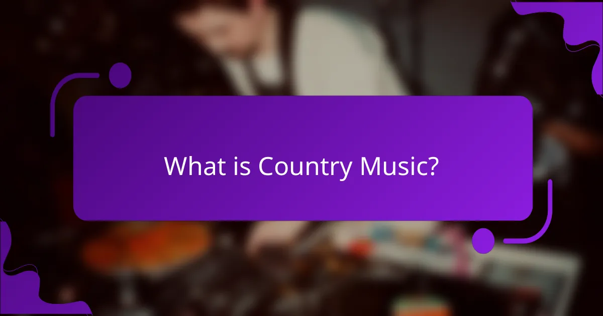What is Country Music?